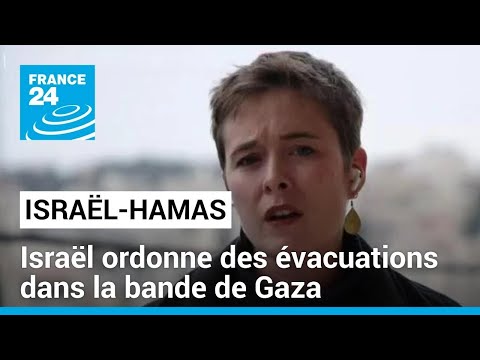 Isra&euml;l ordonne des &eacute;vacuations dans la bande de Gaza &bull; FRANCE 24