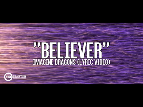 ► Imagine Dragons - Believer (with lyrics)