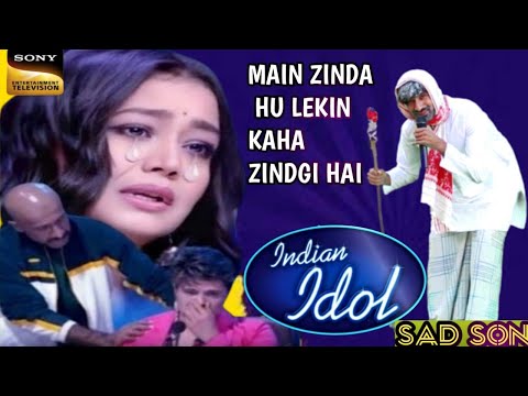 INDIAN IDOL में फिर से रूला दिया | MAIN ZINDA HU LEKIN KAHA ZINDGI HAI 😭SAD SONG ASLAM MASTI2