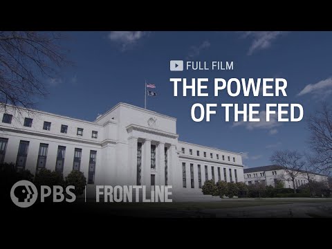 The Power of the Fed (full documentary) | FRONTLINE