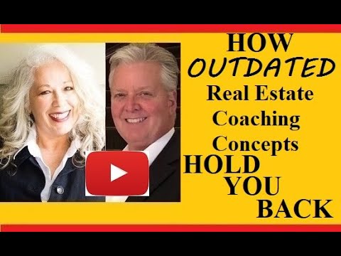 Why outdated Real Estate Coaching holds you back