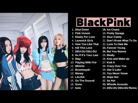 B L A C K P I N K Best Songs Playlist （2023 updated) audio