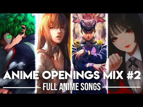 Anime Openings Compilation #2 (Full Openings Mix) [Reupload]