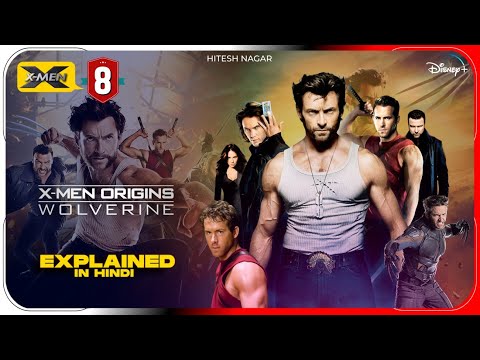 X-Men Origins Wolverine (2009) Explained In Hindi | Disney+ Hotstar हिंदी / उर्दू | Hitesh Nagar