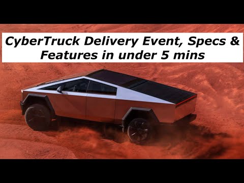 Tesla Cybertruck Delivery Event Summary, Specs &amp; Features in under 5 Mins 