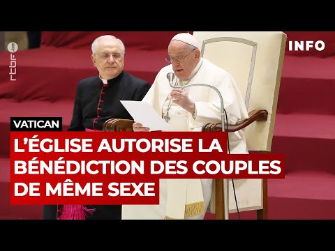 Le Vatican donne son accord &agrave; la b&eacute;n&eacute;diction des couples homosexuels  - RTBF Info