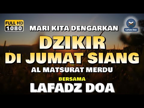 Live Dzikir Lafadz Doa di Siang Hari Jumat | Zikir Pembuka Pintu rezeki - Lafadz Doa