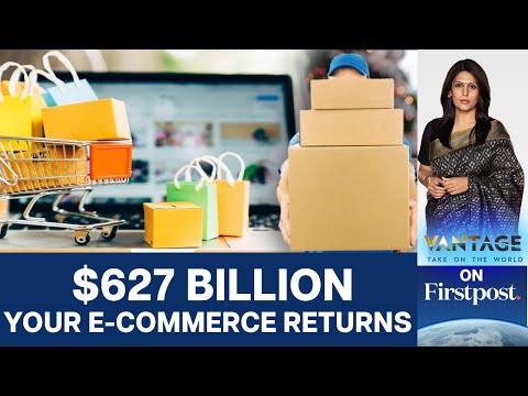 Buy, Return, Repeat: What happens When You Return Online Purchase? | Vantage with Palki Sharma