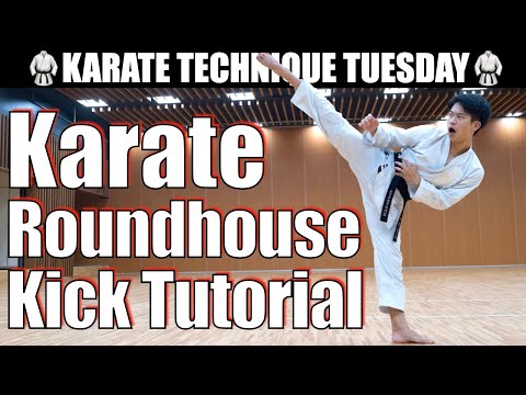 Karate Roundhouse Kick/Mawashi Geri Tutorial｜Karate Technique Tuesday Episode #5