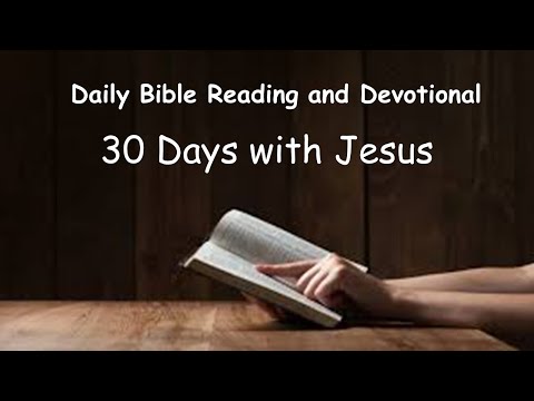 January 2024 Daily Bible Reading and Devotional: 30 Days With Jesus