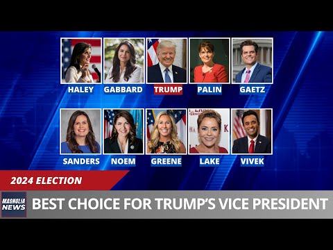 Who Should Trump Pick As Vice President In 2024 