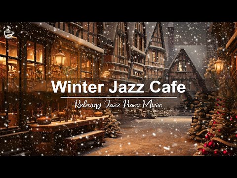 Cafe Jazz Music | Jazz Relaxing Music And Winter Jazz Music For Good Vibes #1