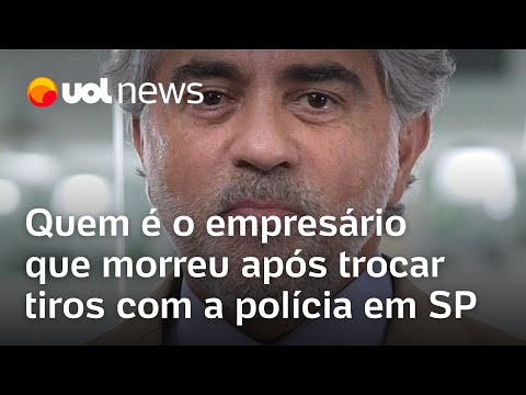 Rog&eacute;rio Saladino: Quem &eacute; o empres&aacute;rio que morreu ap&oacute;s trocar tiros com a pol&iacute;cia em SP