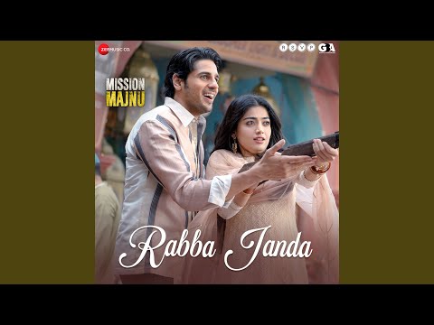 Rabba Janda (From &quot;Mission Majnu&quot;)