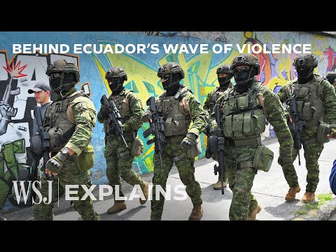 How Ecuador Became One of the World&rsquo;s Most Violent Countries | WSJ