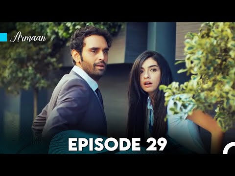 Armaan Episode 29 (Urdu Dubbed) FULL HD