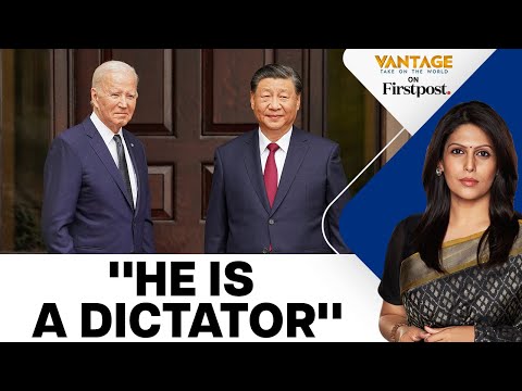 Hours After Crucial Talks, Biden Calls China's Xi Jinping a &amp;quot;Dictator&amp;quot; | Vantage with Palki Sharma