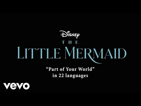 Part of Your World (From &quot;The Little Mermaid&quot;/Multi-Language Version)