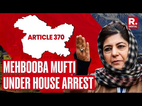 Ahead Of Verdict On Article 370, PDP Claims Mehbooba Mufti Under House Arrest