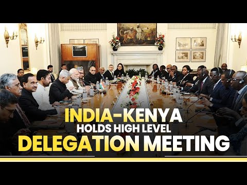 PM Modi and Kenyan Prez Ruto holds high-level delegation meeting