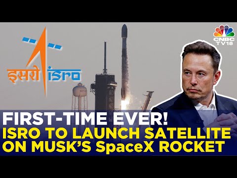 ISRO To Launch Satellite On Elon Musk's SpaceX Rocket | GSAT-20 | Falcon 9 Rocket | N18V