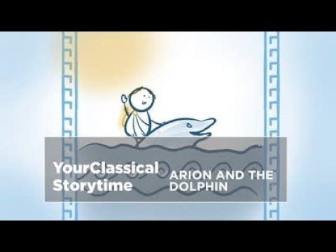 YourClassical Storytime: Arion and the Dolphin