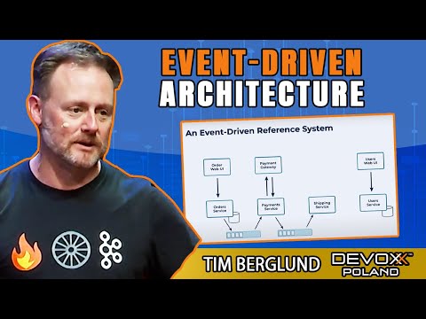 Event-Driven Architectures Done Right, Apache Kafka &bull; Tim Berglund &bull; Devoxx Poland 2021