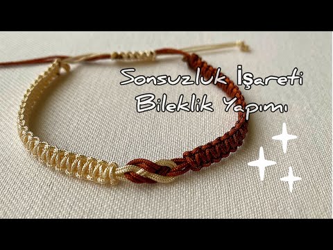 Sonsuzluk İşareti Bileklik Yapımı | infinity knot | Sonsuzluk Bileklik Nasıl Yapılır