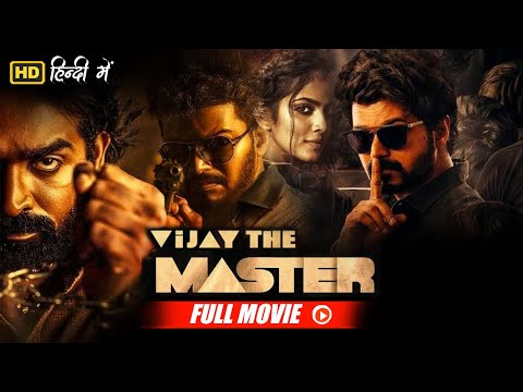 Vijay Sethupathi's South Blockbuster Vijay The Master Full Movie Hindi Dubbed | Vijay &amp; Malavika