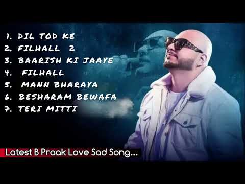 B Praak songs Jaani | Best hits mashup |&nbsp;