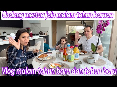 UNDANG MERTUA JOIN MALAM TAHUN BARUAN || VLOG MALAM TAHUN BARU DAN TAHUN BARU