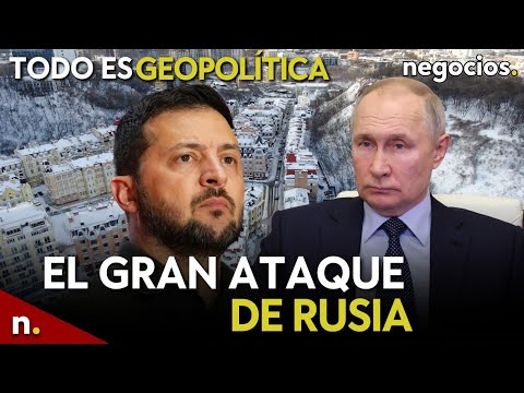 TODO ES GEOPOL&Iacute;TICA: Rusia realiza el mayor ataque de toda la guerra, Ucrania pide ayuda y Mar Rojo