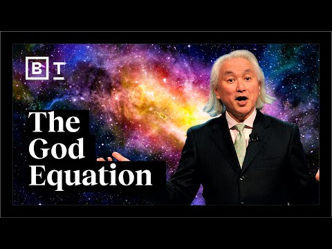 Physics&rsquo; greatest mystery: Michio Kaku explains the God Equation | Big Think