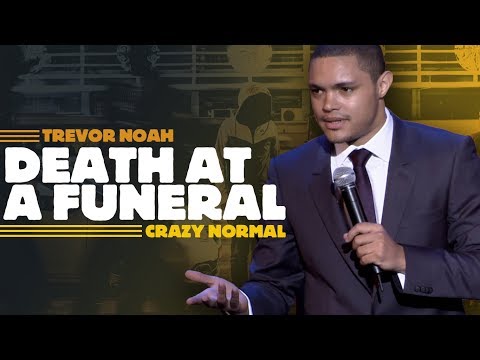 &quot;Death At A Funeral&quot; - Trevor Noah - (Crazy Normal) LONGER RE-RELEASE