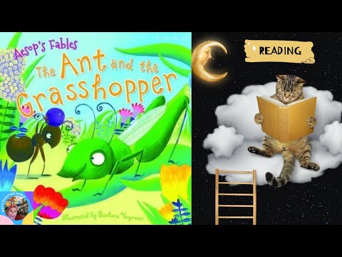 ??THE ANT and THE GRASSHOPPER -READ ALOUD Books for Children-Fables