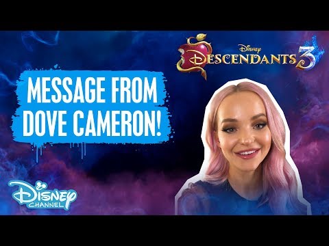 Descendants 3 | A Special Announcement From Dove Cameron! ? | Disney Channel UK