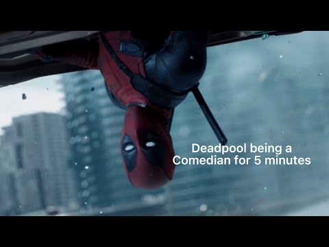 Deadpool being a Comedian for 5 minutes (Deadpool)