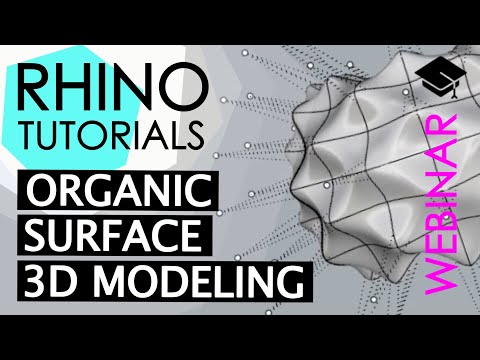 RHINO TUTORIALS - Organic Surface 3D Modeling