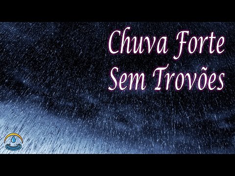 Chuva Forte Sem Trov&otilde;es (Dormir E Relaxar - Tela Preta)