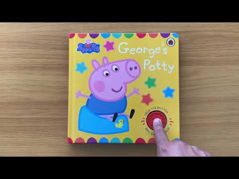 George&rsquo;s Potty: Peppa Pig Read Aloud Book for Children and Toddlers