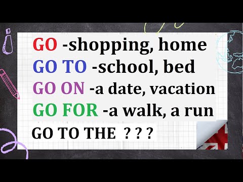 Learn English Today | Phrasal verbs with the verb TO GO | GO, GO TO, GO ON, GO FOR, GO TO THE