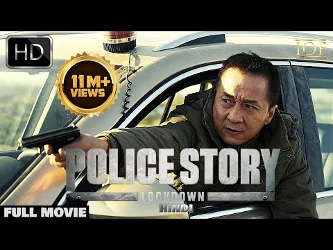 Jackie Chan - Police Story : Lockdown | Hindi Dubbed Full Movie | (Full HD)