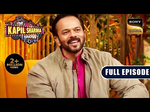 The Magic Of Cirkus Continues | Rohit Shetty | Ep 289 | The Kapil Sharma Show | New Full Episode