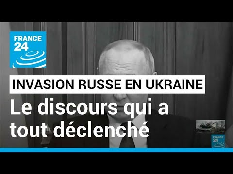 Op&eacute;ration militaire russe en Ukraine : retour sur le discours qui a d&eacute;clench&eacute; la guerre