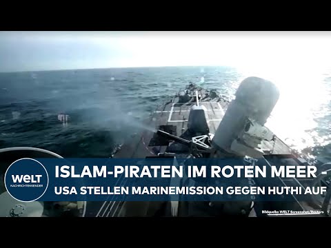 ANGST VOR HUTHI: Angriffe im Roten Meer - USA wollen Marinemission gegen Islamisten-Piraten