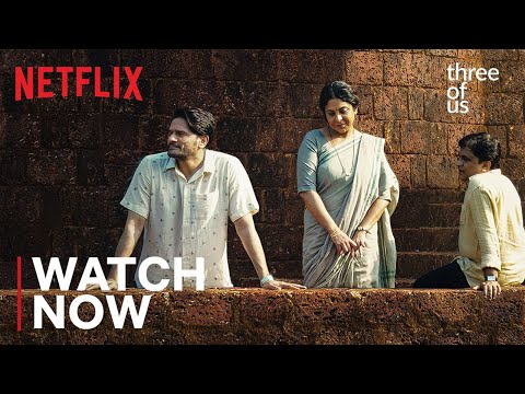 Three of Us | Official Trailer | Shefali Shah, Jaideep Ahlawat, Swanand Kirkire, &amp; Avinash Arun