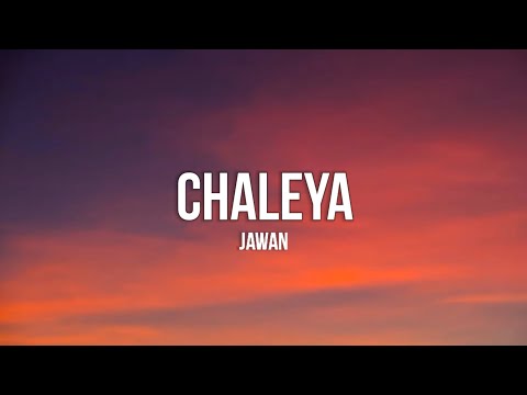 Chaleya Lyrics | Jawan | Shah Rukh Khan | Nayanthara | Atlee | Anirudh | Arijit S, Shilpa R | Kumaar