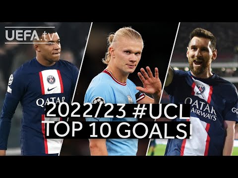 Top 10 Goals of the Season | 2022/23 UEFA Champions League