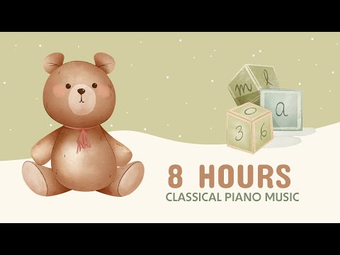 Baby Mozart &amp; Schubert - 8 HOURS - Classical Piano Music