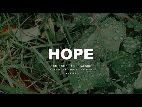 [3 hour] CCM Piano Singing Hope / ccm piano